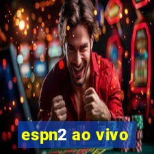 espn2 ao vivo